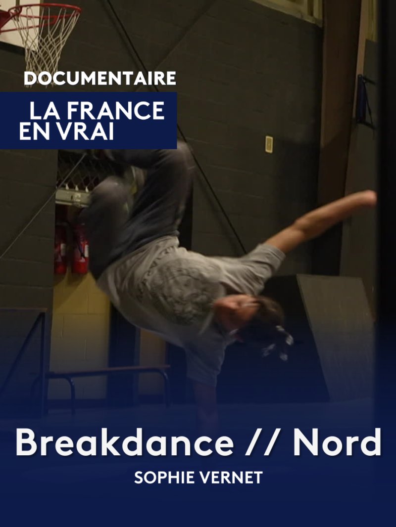 Breakdance // Nord - vidéo undefined - france.tv